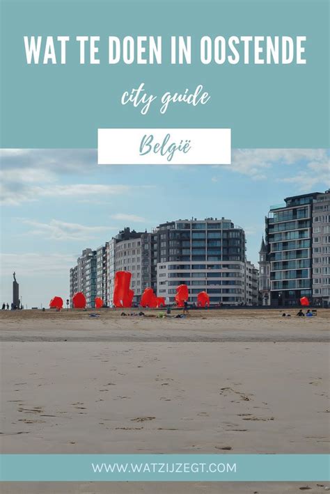 dagje oostende|Wat te doen in Oostende: Oostende city guide 